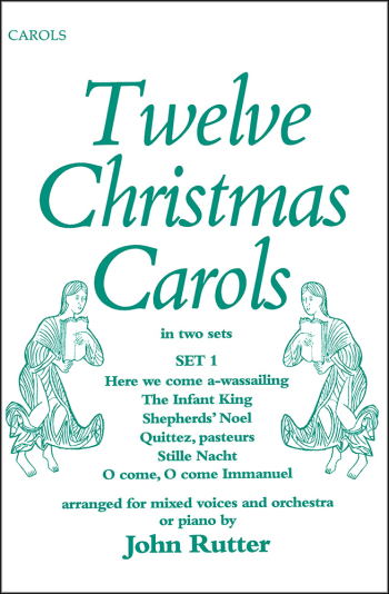 Rutter: Twelve Christmas Carols Set 1 for SATB and small orchestra or piano (OUP DIGITAL)