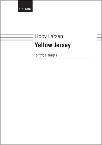 Larsen: Yellow Jersey For Two Clarinets (OUP Digital)