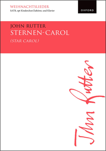 Rutter: Sternen-Carol (Star Carol) for SATB, optional children's choir, (OUP) Digital Edition