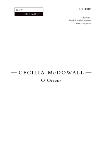 McDowall: O Oriens for SSATB (with divisions) unaccompanied (OUP) Digital Edition