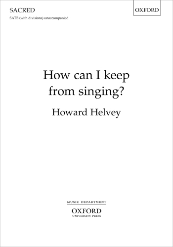 How can I keep from singing? for SATB (with divisions) unaccompanied (OUP) Digital Edition