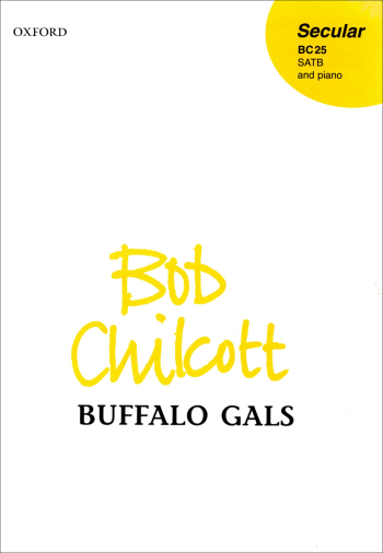 Chilcott: Buffalo Gals: Vocal (OUP) Digital Edition
