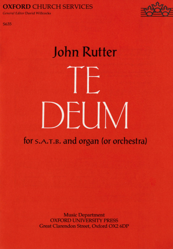 Rutter: Te Deum Vocal SATB (OUP) Digital Edition
