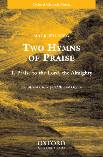 Wilberg: Praise to the Lord, the Almighty for SATB and organ  (OUP) Digital Edition
