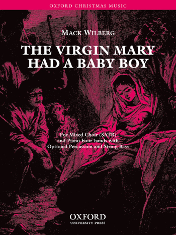 Wilberg: The Virgin Mary had a baby boy for SATB and piano four hands  (OUP) Digital Edition