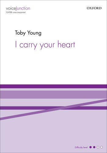 Young: I Carry Your Heart Vocal SSATBB (OUP) Digital Edition