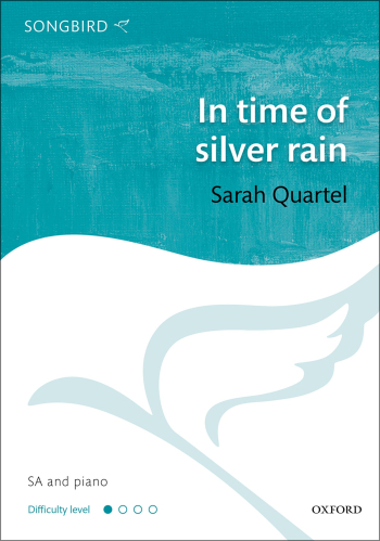 Quartel: In time of silver rain: SA & piano (OUP) Digital Edition