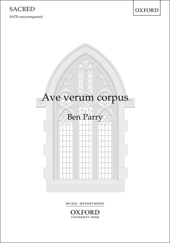 Parry: Ave verum corpus: SATB (OUP) Digital Edition