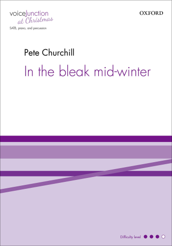 Churchill: In the bleak mid-winter: SATB, piano, percussion (OUP) Digital Edition