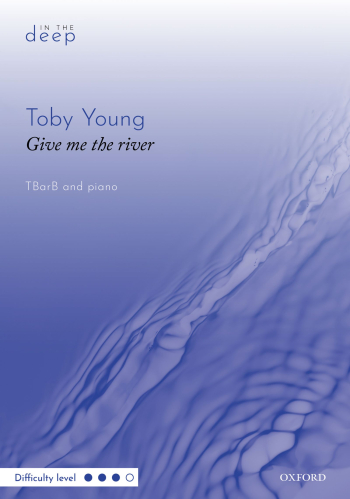 Young: Give Me The River: TBarB & Piano (OUP) Digital Edition