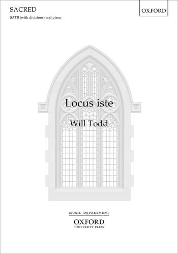 Todd: Locus Iste: For SATB (with Divisions) Unaccompanied (OUP) Digital Edition
