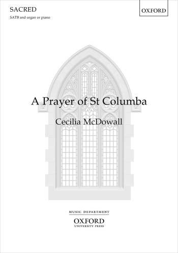 McDowall: A Prayer of St Columba for SATB and organ or piano (OUP) Digital Edition