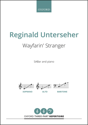 Unterseher: Wayfarin' Stranger for SABar and piano (OUP) Digital Edition