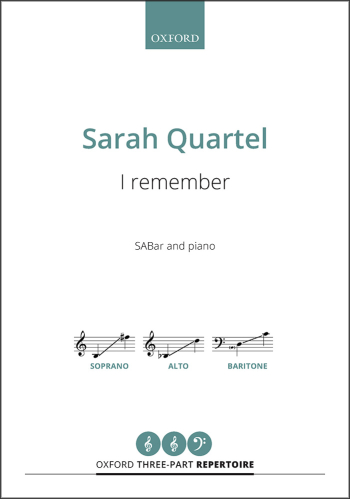 Quartel: I remember for SABar and piano (OUP DIGITAL)