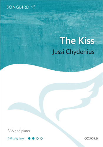 Chydenius: The Kiss: SAA & piano (OUP) Digital Edition