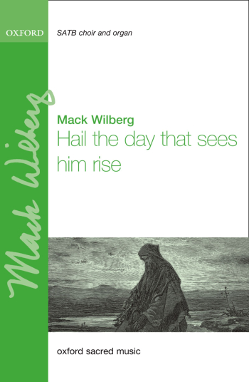 Wilberg: Hail the day that sees him rise (Praise the Lord! for SATB (OUP) Digital Edition