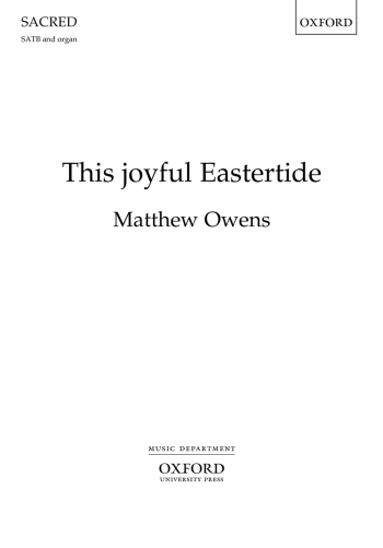 Owens: This joyful Eastertide for SATB and organ (OUP) Digital Edition