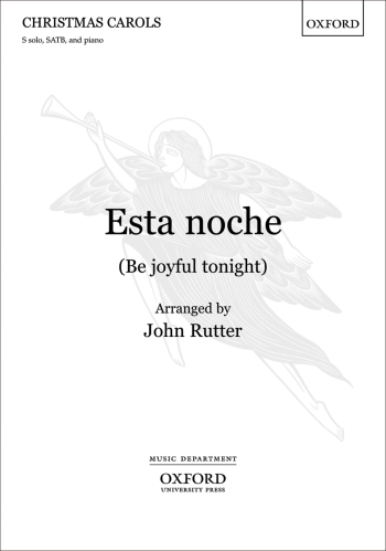 Rutter: Esta Noche: Be Joyful Tonight: Vocal: S Solos, Satb And Piano (OUP) Digital Edition