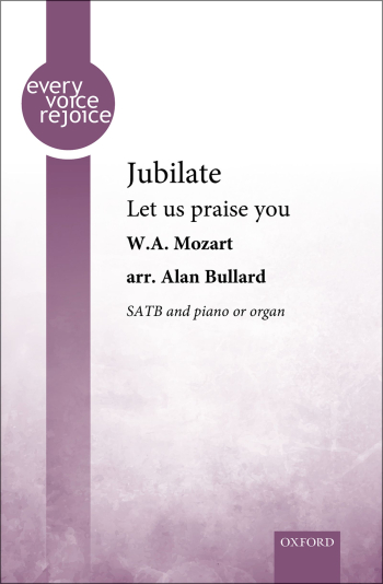 Bullard: Jubilate for SATB and piano or organ (OUP) Digital Edition