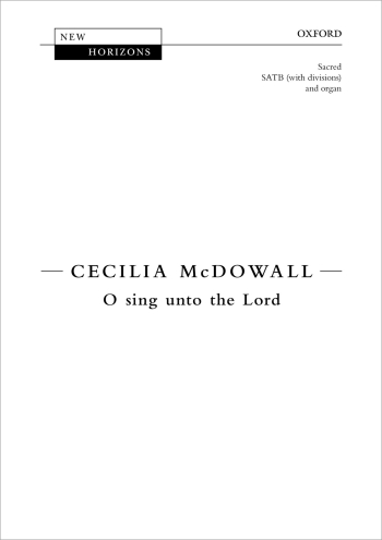 McDowall: O sing unto the Lord: SATB (with divisions) & organ (OUP) Digital Edition