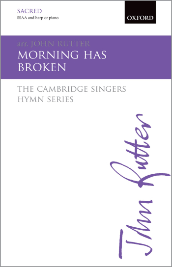 Rutter: Morning has broken for SA and harp or piano (OUP) Digital Edition