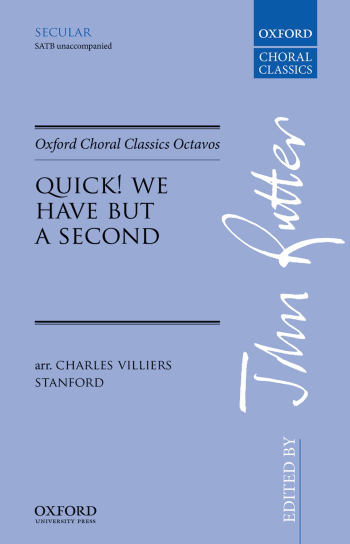 Quick! We have but a second for SATB unaccompanied (OUP) Digital Edition