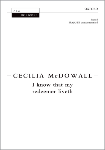 McDowall: I know that my redeemer liveth for SSA(A)TB unaccompanied (OUP) Digital Edition