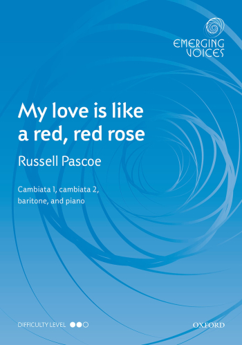 Pascoe: My love is like a red, red rose: CCBar & piano (OUP) Digital Edition