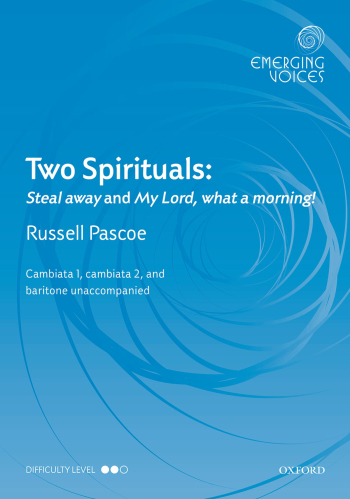Pascoe: Two Spirituals: CCBar unaccompanied  (OUP) Digital Edition