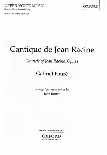 Fauré: Cantique De Jean Racine For SSAA & Organ Or Piano (OUP) Digital Edition