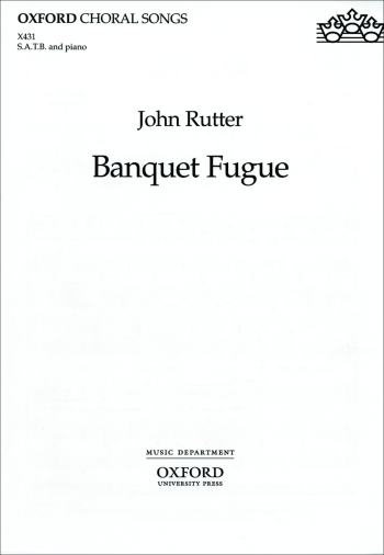 Rutter: Banquet Fugue for SATB and piano, or piano, bass, and drum kit (OUP) Digital Edition