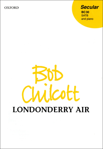 Chilcott: Londonderry Air: Vocal SATB  (OUP) Digital Edition