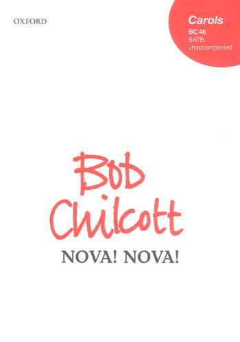 Chilcott: Nova Nova Vocal SATB (OUP) Digital Edition