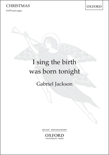 Jackson: I sing the birth was born tonight for SATB and organ (OUP) Digital Edition