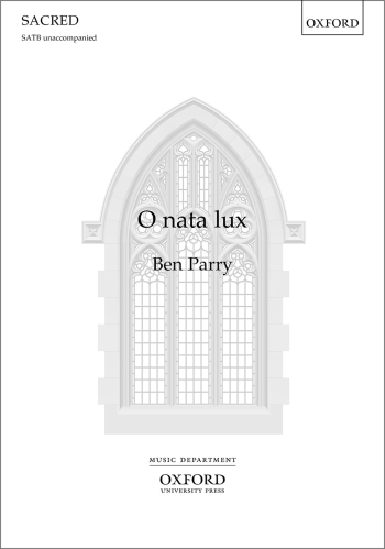 Parry: O nata lux: SATB (OUP) Digital Edition