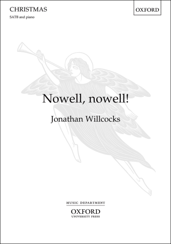 Wilcocks: Nowell Nowell: Vocal SATB (OUP)