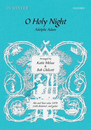 Chilcott: O Holy Night Vocal Alto & Tenor & SATB  (OUP) Digital Edition