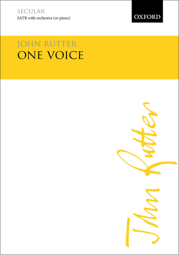 Rutter: One Voice: SATB & orchestra or piano (OUP) Digital Edition