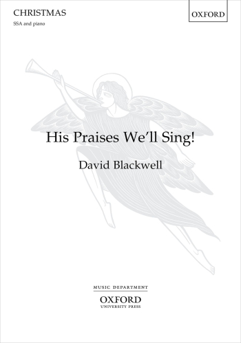 Blackwell: His Praises We'll Sing: Vocal SSA & Piano (OUP) Digital Edition