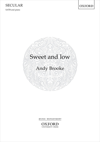Brooke: Sweet and low for SATB and piano (OUP DIGITAL)