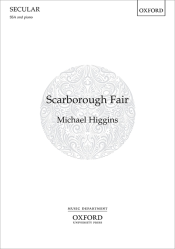 Higgins: Scarborough Fair: SSA & Piano (OUP) Digital Edition