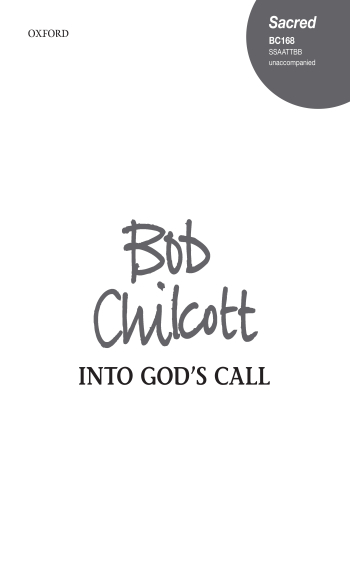 Chilcott: Into God's call for double SATB choir unaccompanied (OUP) Digital Edition