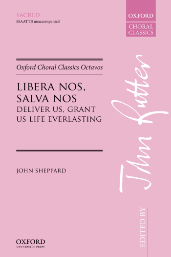 Sheppard: Libera nos, salva nos  for SSAATTB unaccompanied (OUP DIGITAL)