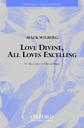 Wilberg: Love divine, all loves excelling for SATB   (OUP) Digital Edition