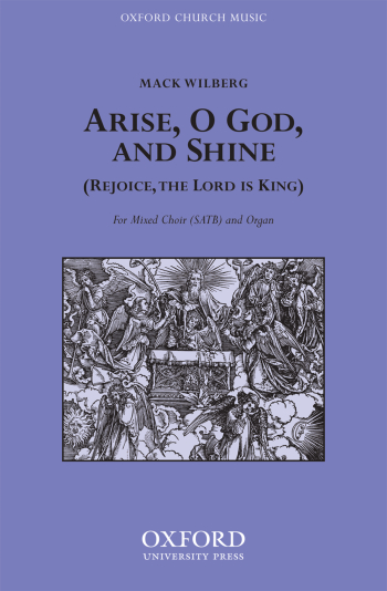 Wilberg: Arise, O God and shine for SATB and organ or orchestra or brass (OUP) Digital Edition