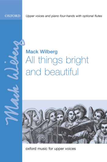 Wilberg: All Things Bright And Beautiful For SA, Piano 4 Hands  (OUP) Digital Edition