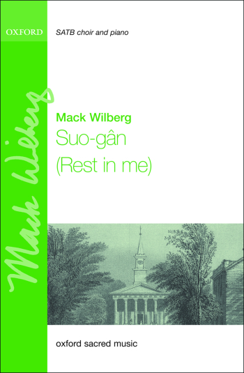 Wilberg: Suo Gan: Rest In Me: SATB: Vocal (OUP) Digital Edition