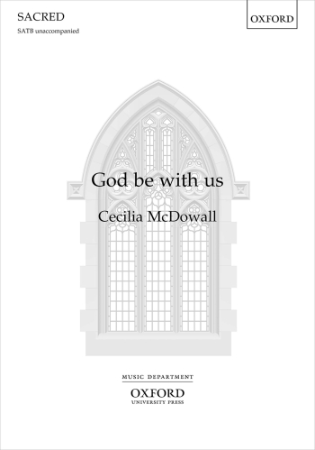 McDowall: God be with us for SATB unaccompanied (OUP) Digital Edition