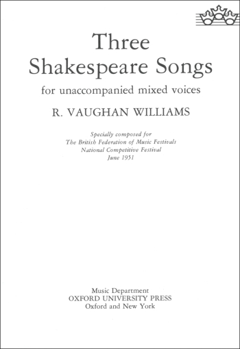 Vaughan Williams: Three Shakespeare Songs: Vocal S(S)ATB Unaccompanied (OUP) Digital Edition