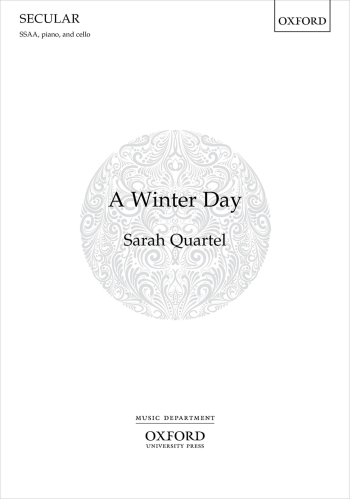 Quartel: A Winter Day for SSAA, piano, and cello (OUP) Digital Edition
